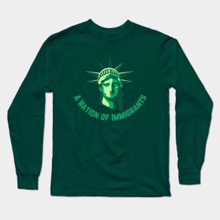 A Nation of Immigrants Long Sleeve T-Shirt